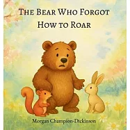 The Bear Who Forgot How to Roar