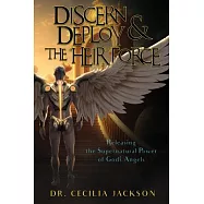 Discern & Deploy the "Heir" Force