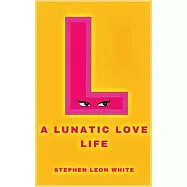 A Lunatic Love Life