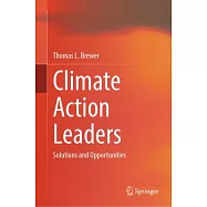 Climate Action Leaders: Solutions and Opportunities