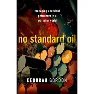 No Standard Oil: Managing Abundant Petroleum in a Warming World