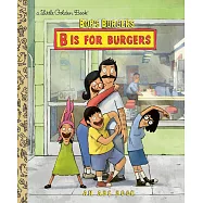 Bob&rsquo;s Burgers Little Golden Book