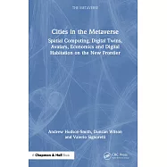 Cities in the Metaverse: Digital Twins, Society, Avatars and Economics on the New Frontier