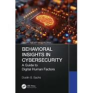 Behavioral Insights in Cybersecurity: A Guide to Digital Human Factors