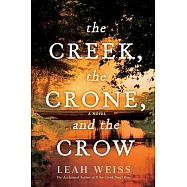 The Creek, the Crone, and the Crow