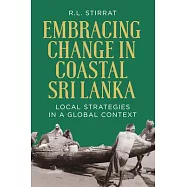 Embracing Change in Costal Sri Lanka: Local Strategies in a Global Context