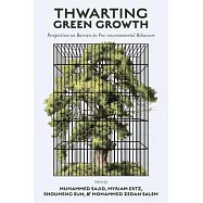 Thwarting Green Growth: Perspectives on Barriers to Pro-Environmental Behaviors