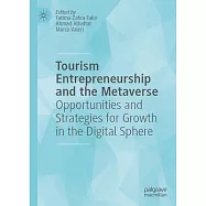 Tourism Entrepreneurship and the Metaverse: Opportunities and Strategies for Growth in the Digital Sphere