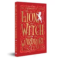 The Chronicles of Narnia: The Lion, the Witch and the Wardrobe (Deluxe Hardbound Edition)