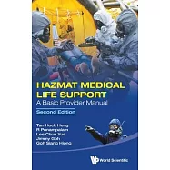 Hazmat Medical Life Support: A Basic Provider Manual (Second Edition)