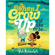 When I Grow Up I’d Like To Be…