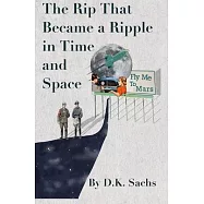 The Rip That Became a Ripple in Time and Space