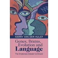 Genes, Brains, Evolution and Language: The Innateness Debate Continued