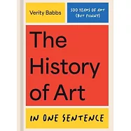 The History of Art in One Sentence: 500 Years of Art (But Funny)