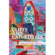 Cliffs and Cathedrals: Poems from the Precipice of Healing