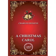A Christmas Carol: Large Print Edition for a better reading experience