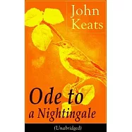 John Keats: Ode to a Nightingale (Unabridged)