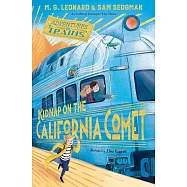 Kidnap on the California Comet: 2 (Adventures on Train)