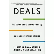 Deals: The Economic Structure of Business Transactions