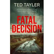 Fatal Decision: A Cold Case Murder Mystery Series
