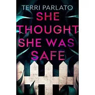 She Thought She Was Safe