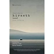 Hiraeth - Deep Longing: Fifteen Authors in Search of Their Heartland