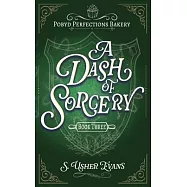 A Dash of Sorcery: A Cozy Fantasy Mystery