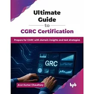 Ultimate Guide to CGRC Certification: Prepare for CGRC with domain insights and test strategies (English Edition)