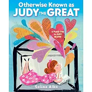Otherwise Known as Judy the Great: A Poetic Ode to Judy Blume