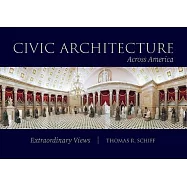 Civic Architecture Across America: Extraordinary Views
