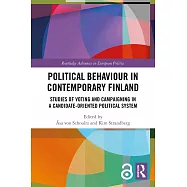 Political Behaviour in Contemporary Finland: Studies of Voting and Campaigning in a Candidate-Oriented Political System