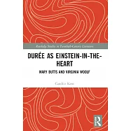 Dur&eacute;e as Einstein-in-the-Heart: Mary Butts and Virginia Woolf