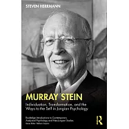Murray Stein: Individuation, Transformation and the Ways to the Self in Jungian Psychology