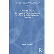 Murray Stein: Individuation, Transformation and the Ways to the Self in Jungian Psychology