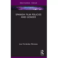Spanish Film Policies and Gender