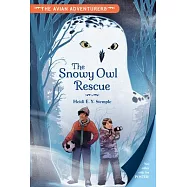 The Avian Adventurers #1: Snowy Owl Rescue