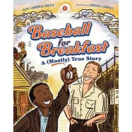 Baseball for Breakfast: A (Mostly) True Story