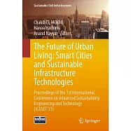 The Future of Urban Living: Smart Cities and Sustainable Infrastructure Technologies: Proceedings of the 1st