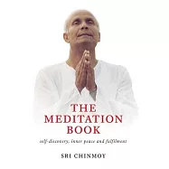 The Meditation Book: Self-Discovery, Inner Peace and Fulfilment