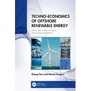 Techno-Economics of Offshore Renewable Energy: Wind, Wave, Energy Storage and Systems Integration