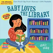 寶寶咬咬書：寶貝愛去圖書館(耐撕咬、無毒可洗)Indestructibles Baby Loves the Library (English)