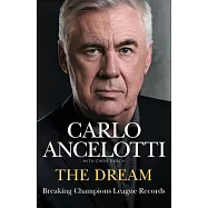 The Dream: My Winning Relationship with the Champions League