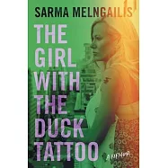 The Girl with the Duck Tattoo: A Memoir