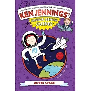 Outer Space (Ken Jennings’ Junior Genius Guides)