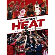 Miami Heat: An Illustrated Timeline