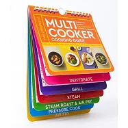 The Complete Multicooker Cooking Guide: Essential Cooking Times and Temperatures for the Most Popular Foods