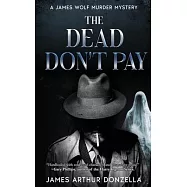 The Dead Don&rsquo;t Pay