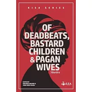 Of Deadbeats, Bastard Children and Pagan Wives: Stories