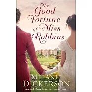 The Good Fortune of Miss Robbins