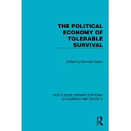 The Political Economy of Tolerable Survival